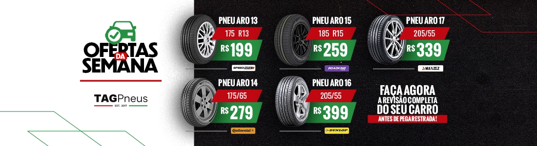 Revisão de Férias e Ofertas Especiais de Pneus em Taguatinga Samdu Norte DF - TAG PNEUS