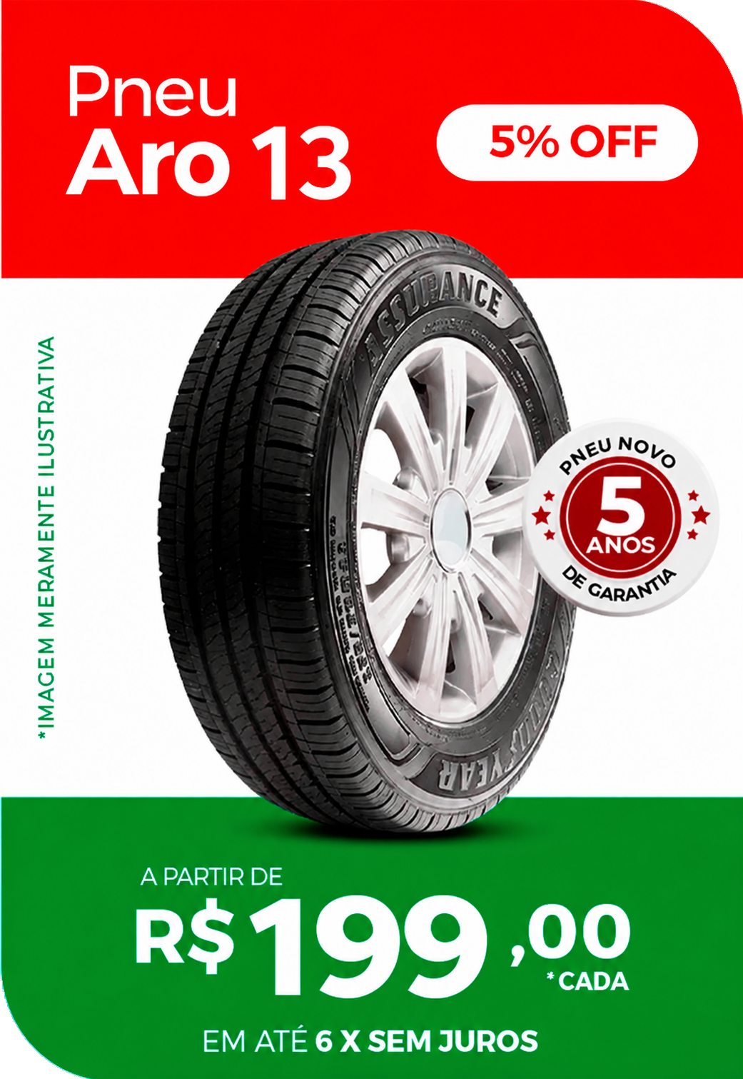 Pneu Aro 13 por R$ 199 em Promoção na TAG PNEUS Taguatinga